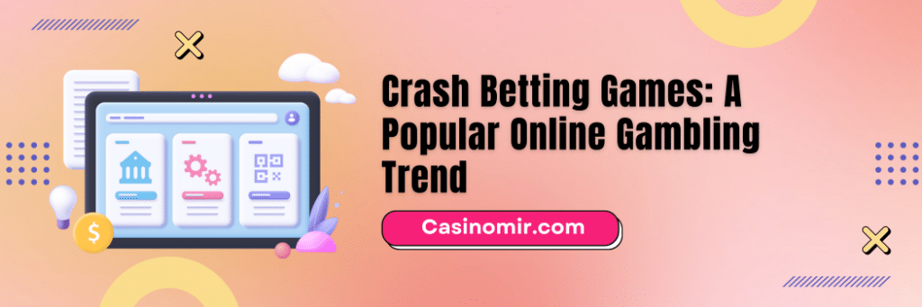 Crash Betting Games